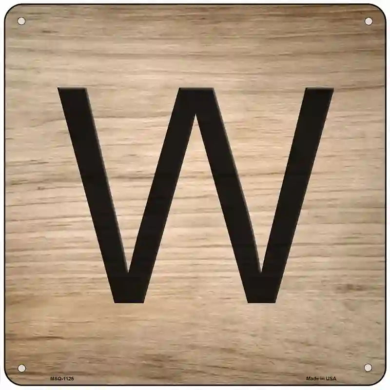 W Letter Tile Novelty Metal Square Sign 6" (MSQ)