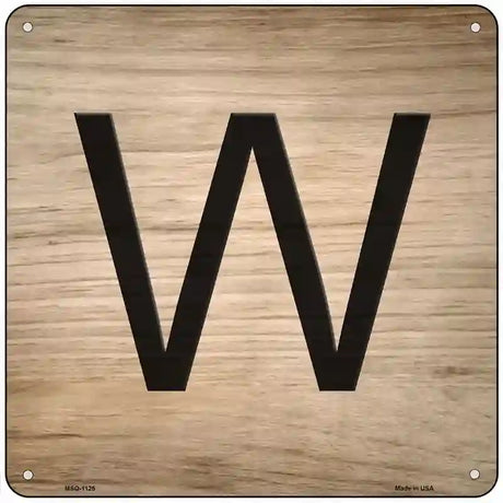 W Letter Tile Novelty Metal Square Sign 6" (MSQ)