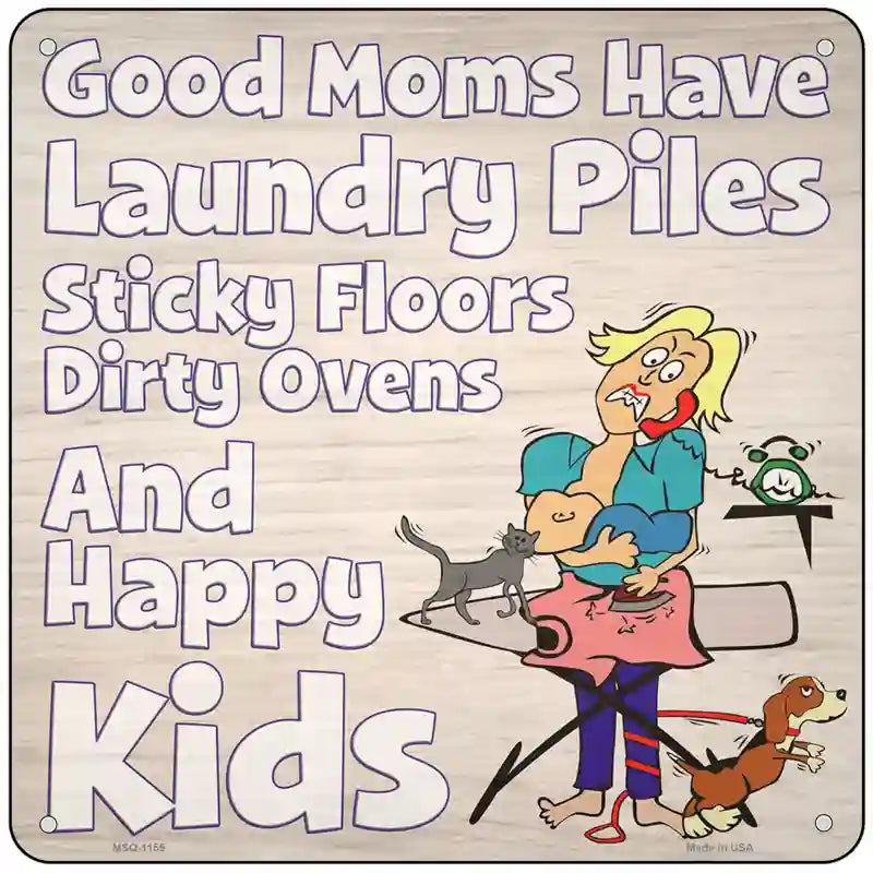 Good Moms Novelty Metal Square Sign 6" (MSQ)