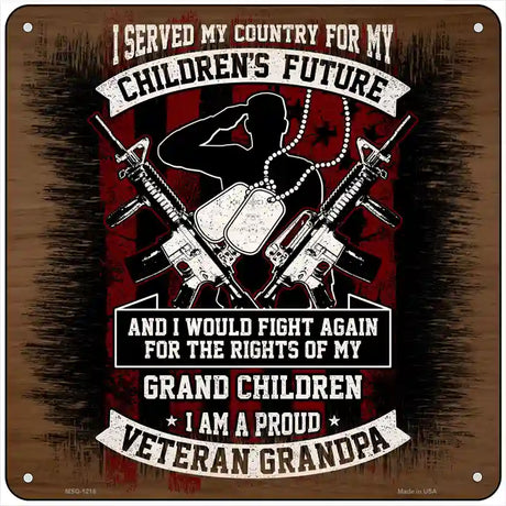 Veteran Grandpa Novelty Metal Square Sign 6" (MSQ)