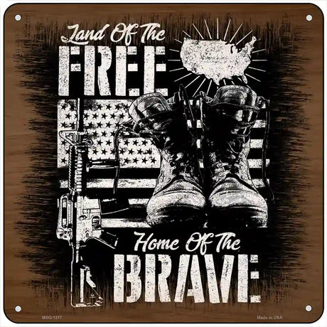 Land of Free Home of Brave Novelty Metal Square Sign 6" (MSQ)