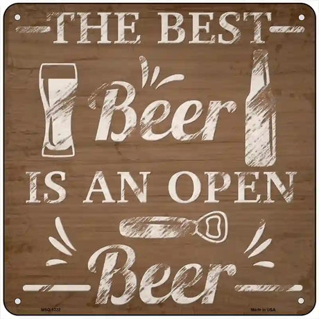 Best Beer Open Beer Novelty Metal Square Sign 6" (MSQ)