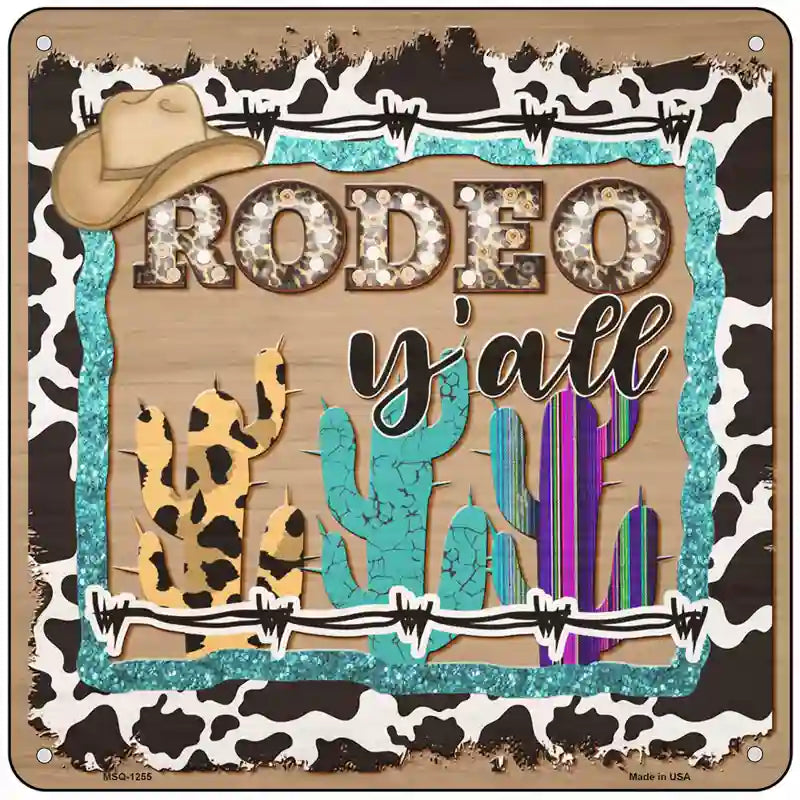 Rodeo Yall Novelty Metal Square Sign 6" (MSQ)