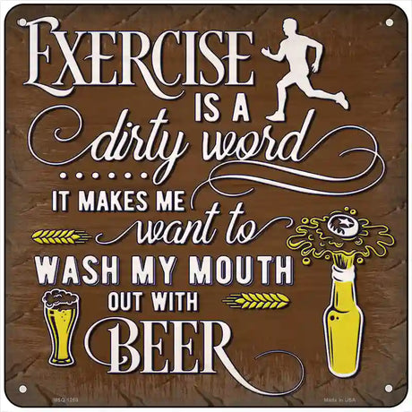 Exercise Is Dirty Word Novelty Metal Square Sign 6" (MSQ)