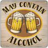 May Contain Alcohol Novelty Metal Square Sign 6" (MSQ)