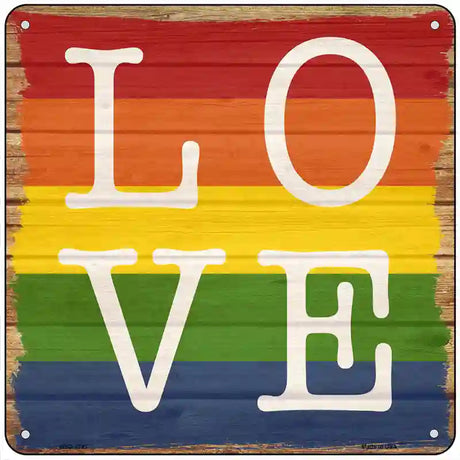 Love Quadrent Rainbow Novelty Metal Square Sign 6" (MSQ)