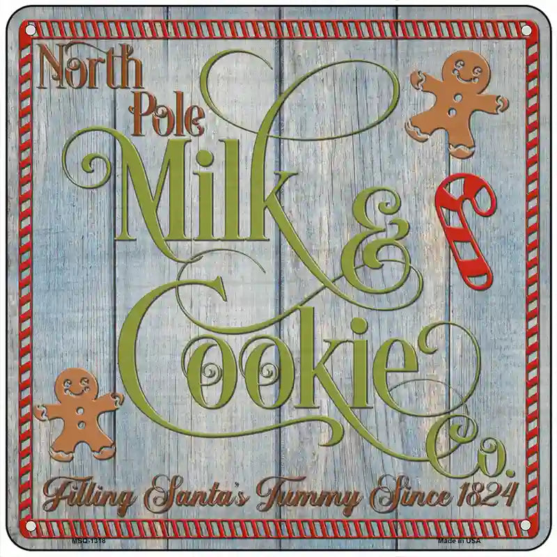 North Pole Milk and Cookie Co Novelty Metal Square Sign 6" (MSQ)