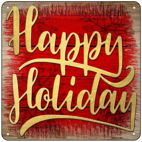 Happy Holiday Red Novelty Metal Square Sign 6" (MSQ)