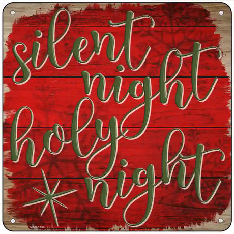 Silent Night Holy Night Red Novelty Metal Square Sign 6" (MSQ)