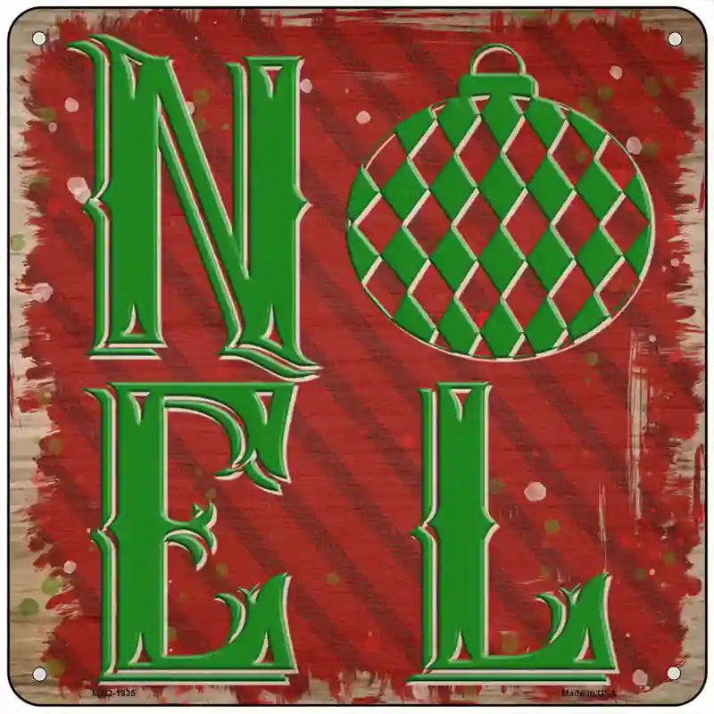 Noel Ornament Novelty Metal Square Sign 6" (MSQ)