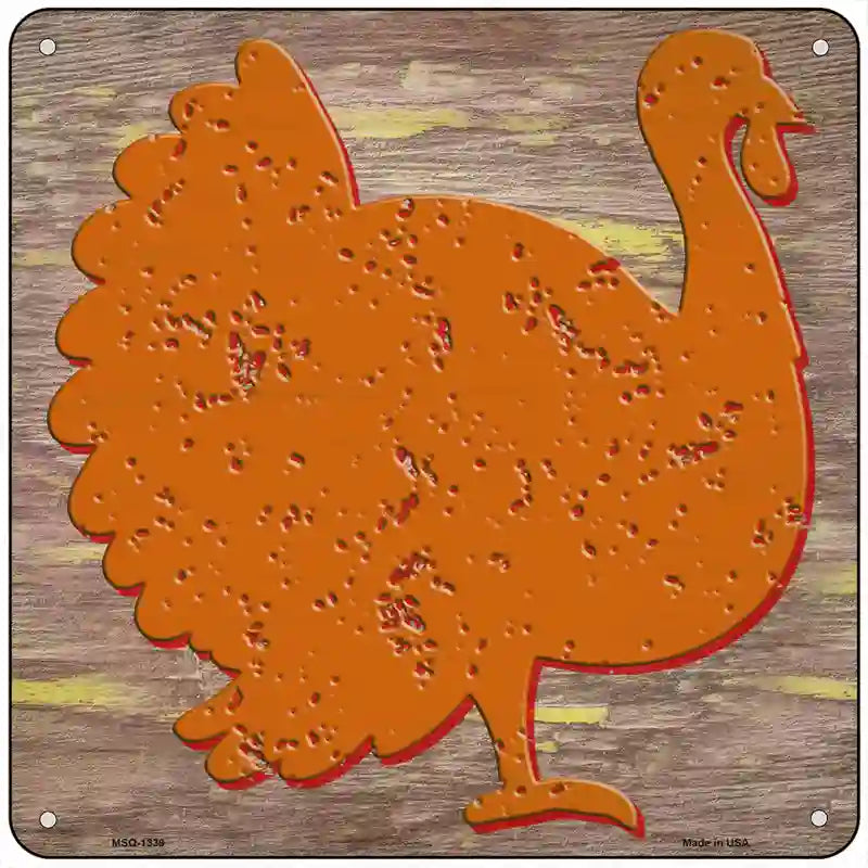 Orange Turkey Novelty Metal Square Sign 6" (MSQ)