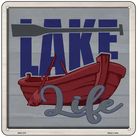 Lake Life Novelty Metal Square Sign 6" (MSQ)