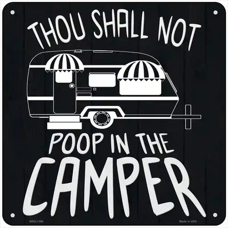 Thou Shall Not Poop In Camper Novelty Metal Square Sign 6" (MSQ)