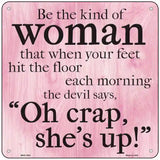 Kind Of Woman Devil Says Oh Crap Novelty Metal Square Sign 6" (MSQ)