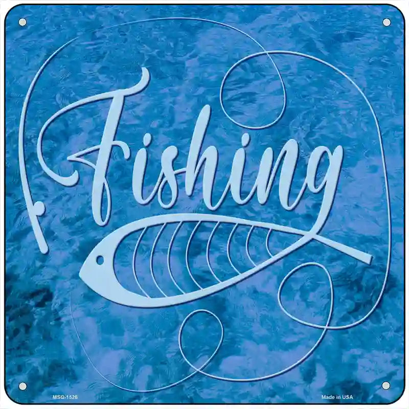 Fishing With Pole And Fish Novelty Metal Square Sign 6" (MSQ)