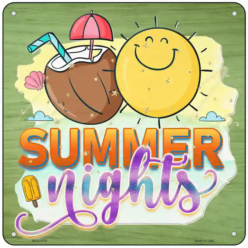 Summer Nights Novelty Metal Square Sign 6" (MSQ)