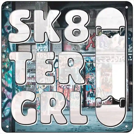 Sk8ter Girl Novelty Metal Square Sign 6" (MSQ)