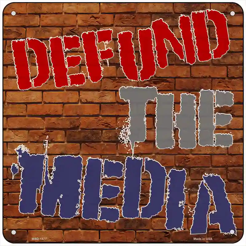 Defund The Media Novelty Metal Square Sign 6" (MSQ)