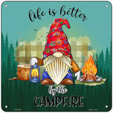 Better By The Campfire Gnome Novelty Metal Square Sign 6" (MSQ)