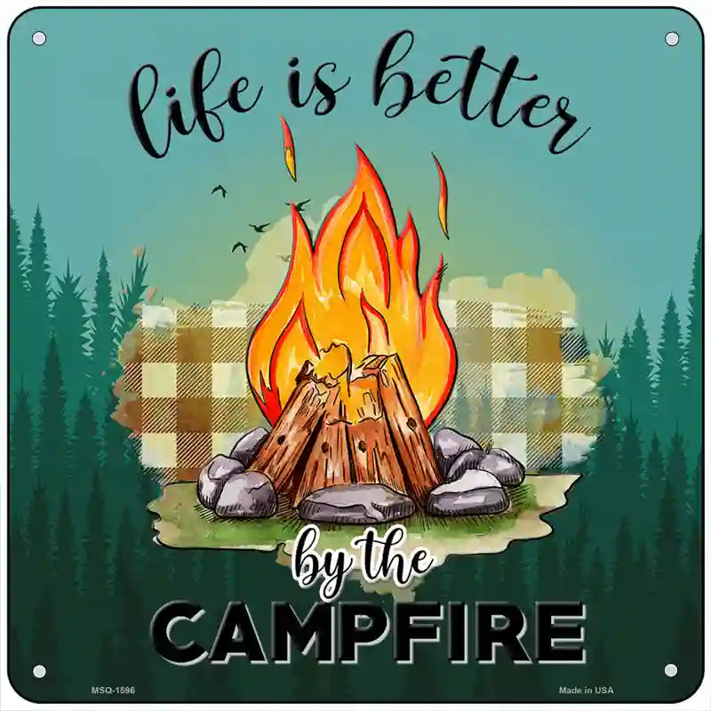 Better By The Campfire Firepit Novelty Metal Square Sign 6" (MSQ)