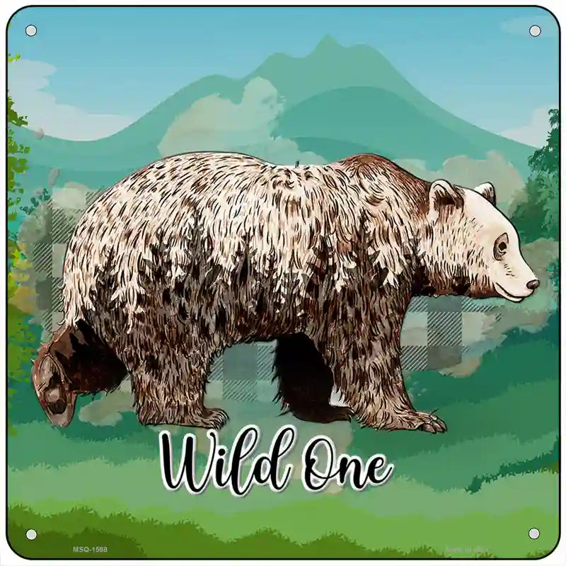 Wild One Bear Novelty Metal Square Sign 6" (MSQ)