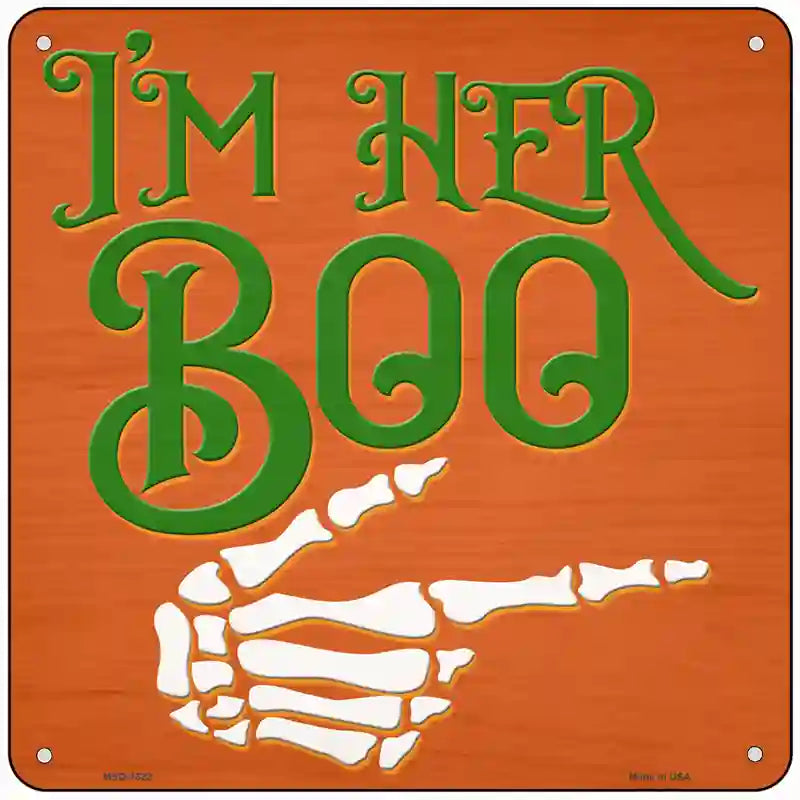 Im Her Boo Orange Novelty Metal Square Sign 6" (MSQ)