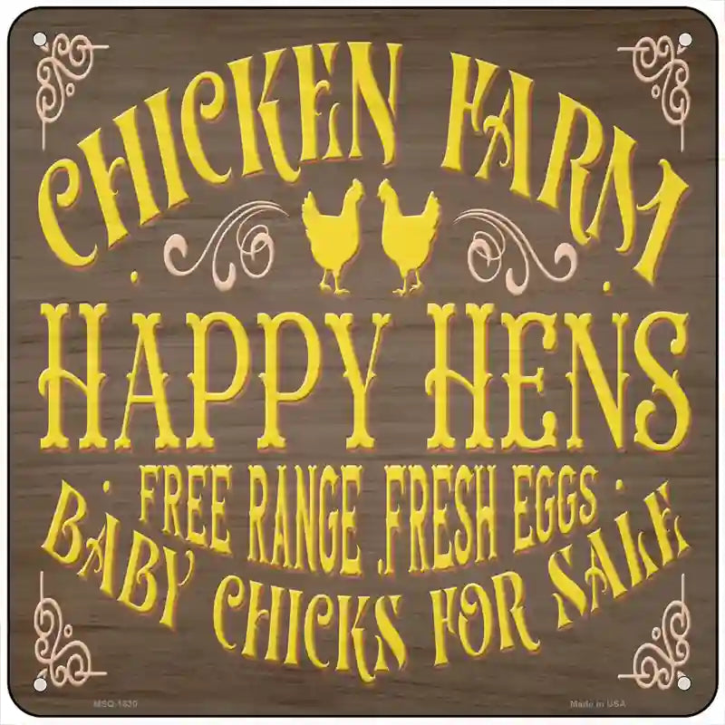 Chicken Farm Happy Hens Novelty Metal Square Sign 6" (MSQ)