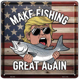 Make Fishing Great Again Novelty Metal Square Sign SQ-1655