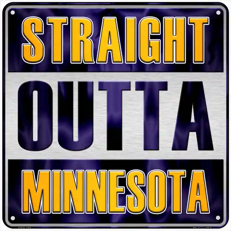 Straight Outta Minnesota Novelty Metal Square Sign 6" (MSQ)