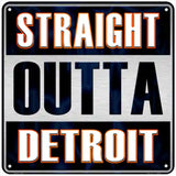 Straight Outta Detroit Orange Novelty Metal Square Sign 6" (MSQ)