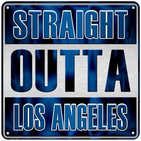 Straight Outta Los Angeles Blue Novelty Metal Square Sign 6" (MSQ)