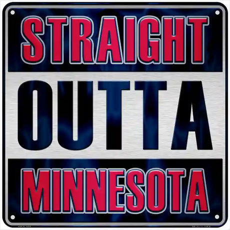 Straight Outta Minnesota Red Novelty Metal Square Sign 6" (MSQ)