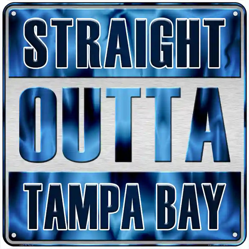 Straight Outta Tampa Bay Black Novelty Metal Square Sign 6" (MSQ)