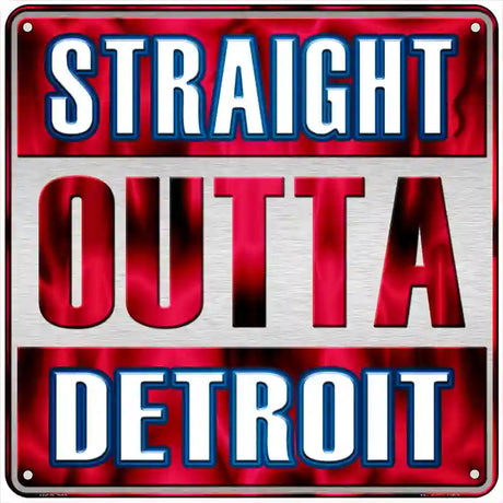 Straight Outta Detroit Red Novelty Metal Square Sign 6" (MSQ)