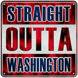 Straight Outta Washington Blue Novelty Metal Square Sign 6" (MSQ)