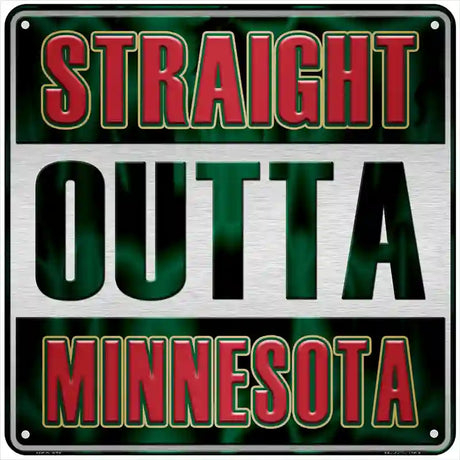 Straight Outta Minnesota Novelty Metal Square Sign SQ-275 6" (MSQ)