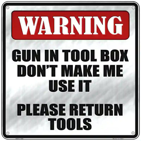 Please Return Tools Novelty Metal Square Sign 6" (MSQ)