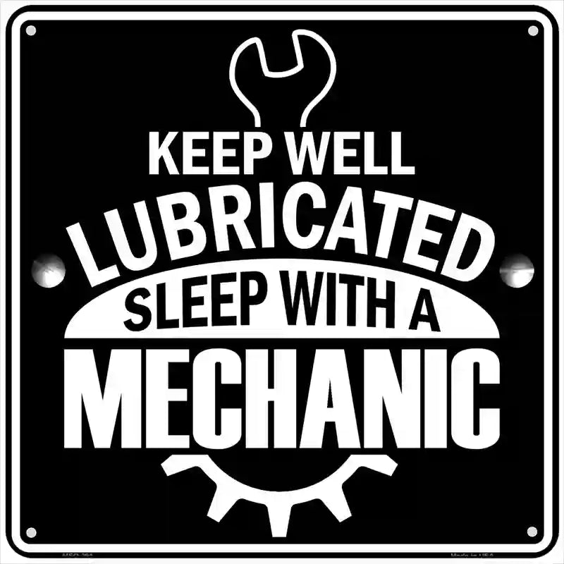 Keep Well Lubricated Novelty Metal Square Sign 6" (MSQ)