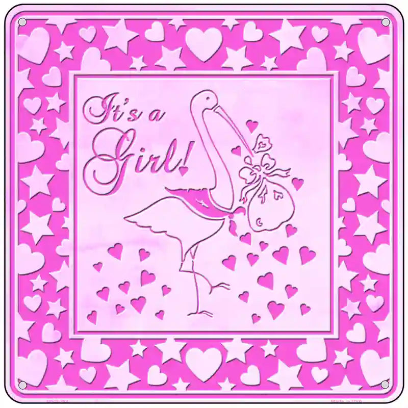 Its A Girl With Stork Novelty Metal Square Sign 6" (MSQ)