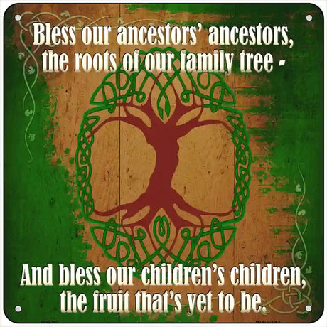 Bless Our Ancestors Novelty Metal Square Sign 6" (MSQ)