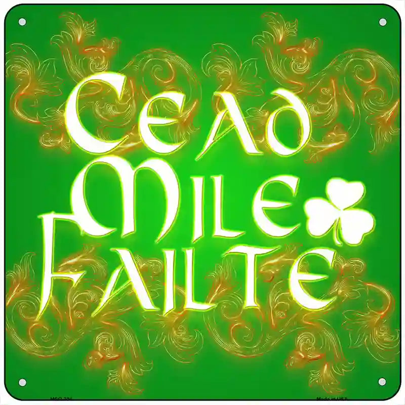 Cead Mile Failte Novelty Metal Square Sign 6" (MSQ)