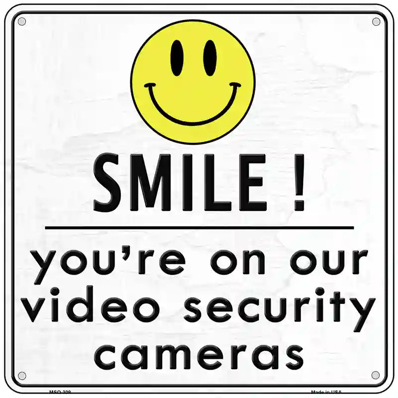 Smile! Youre On Our Security Cameras Novelty Metal Square Sign 6" (MSQ)