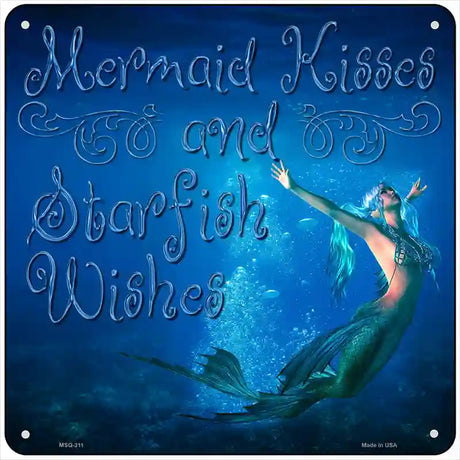 Mermaid Kisses and Starfish Wishes Novelty Square Sign 6" (MSQ)