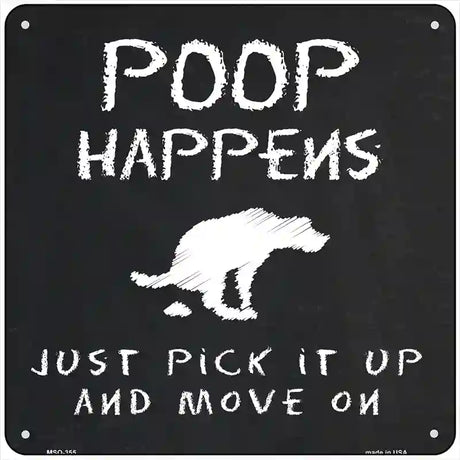 Poop Happens Dog Novelty Square Sign 6" (MSQ)