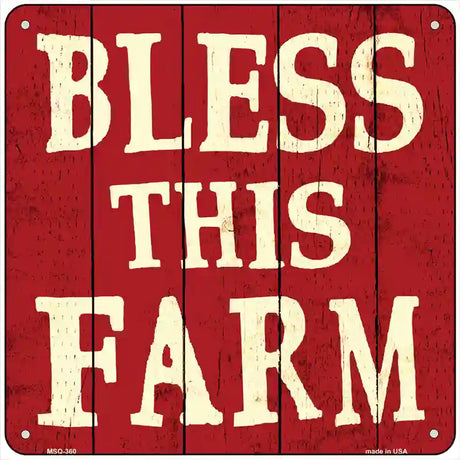 Bless This Farm Novelty Square Sign 6" (MSQ)