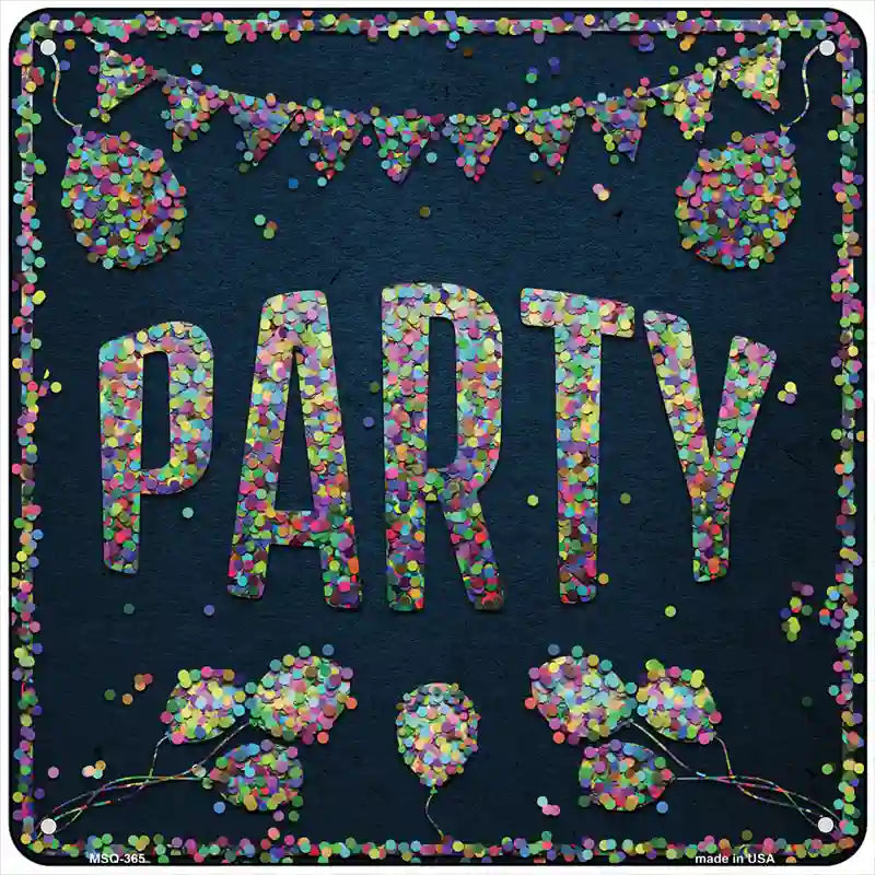 Party Confetti Novelty Square Sign 6" (MSQ)