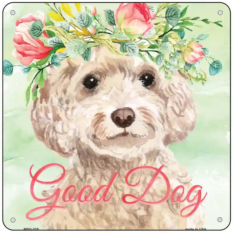 White Cockapoo Good Dog Novelty Square Sign 6" (MSQ)