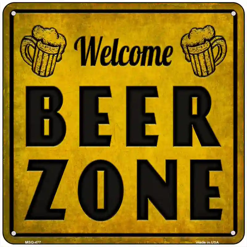 Welcome Beer Zone Novelty Square Sign 6" (MSQ)