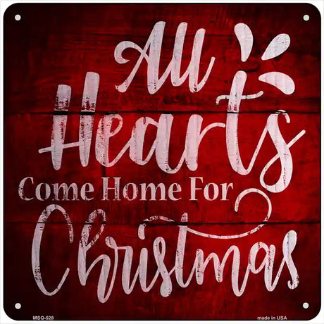 Come Home For Christmas Novelty Metal Square Sign 6" (MSQ)