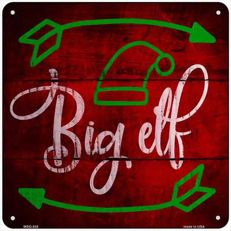 Big Elf Novelty Metal Square Sign 6" (MSQ)